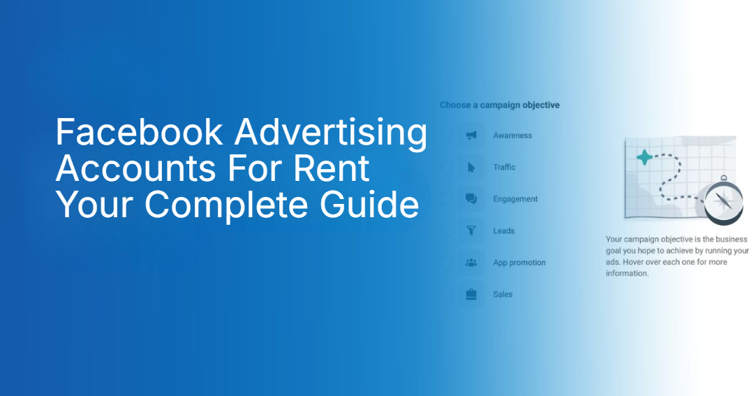 Facebook Advertising Accounts For Rent Your Complete Guide