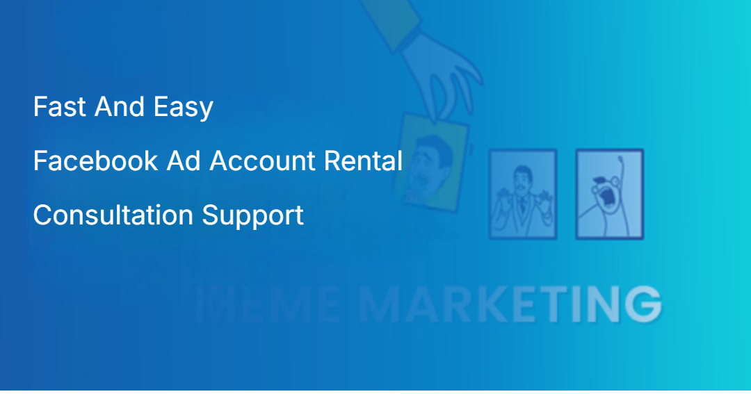 Fast And Easy Facebook Ad Account Rental Consultation Support